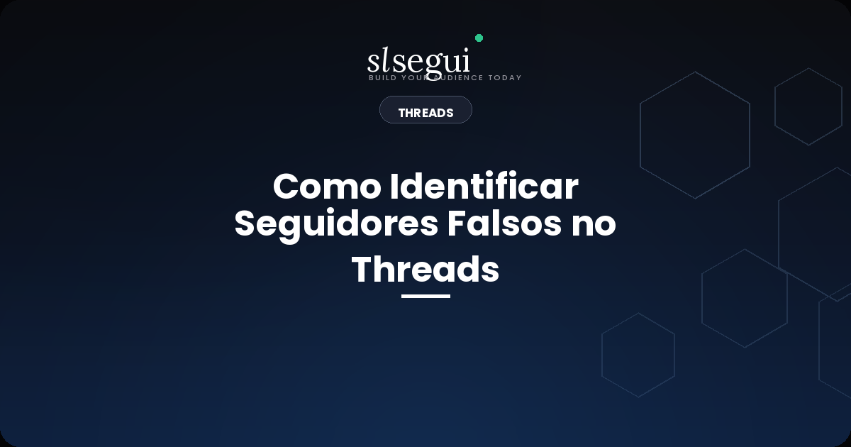Como Identificar Seguidores Falsos no Threads