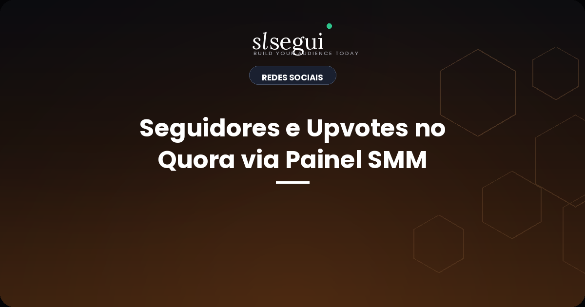 Seguidores e Upvotes no Quora via Painel SMM