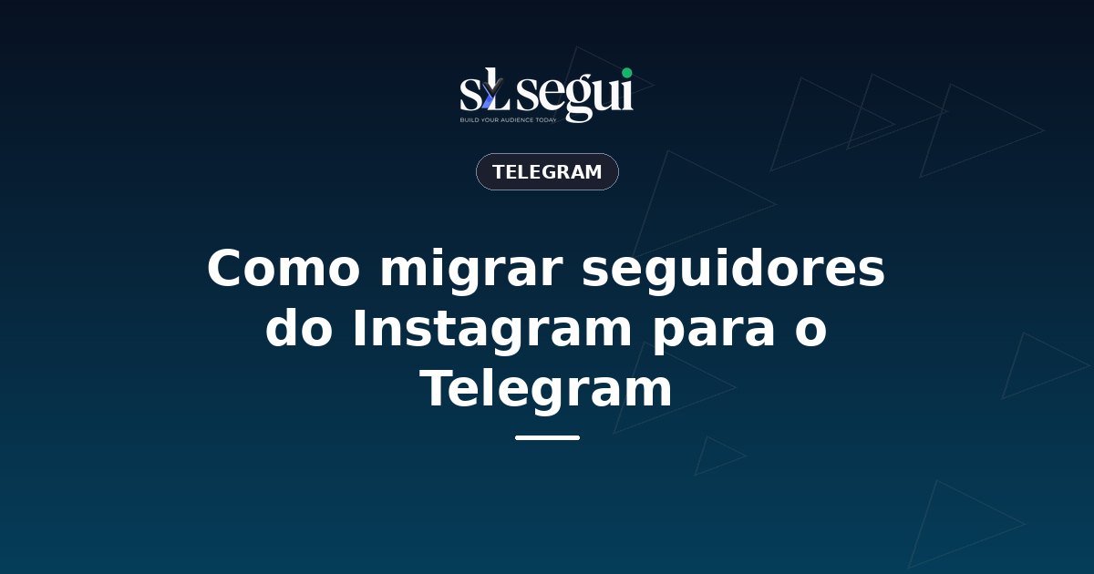 Como migrar seguidores do Instagram para o Telegram