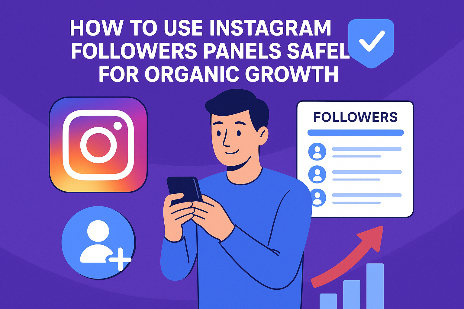 How to Use Instagram Followers Panels Without Compromising Your Account