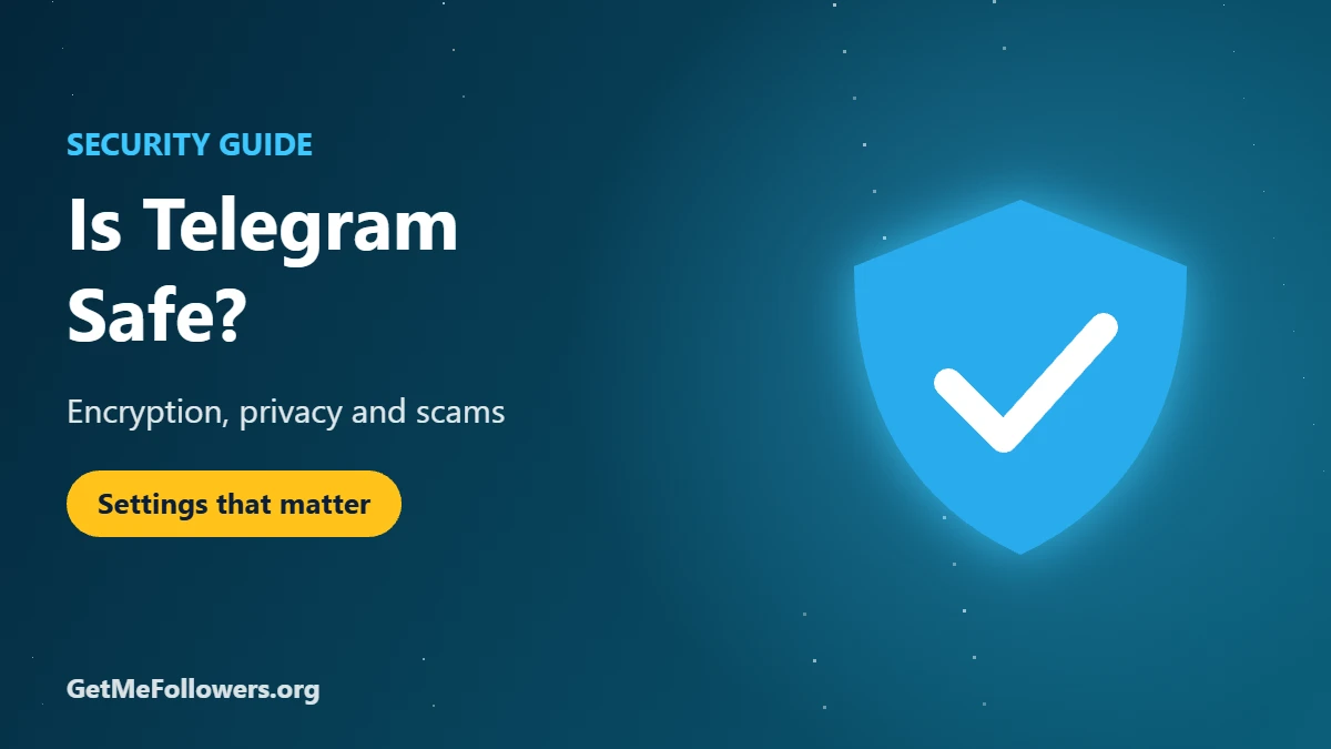 Is Telegram Safe? Privacy, Encryption & Security Tips for 2026