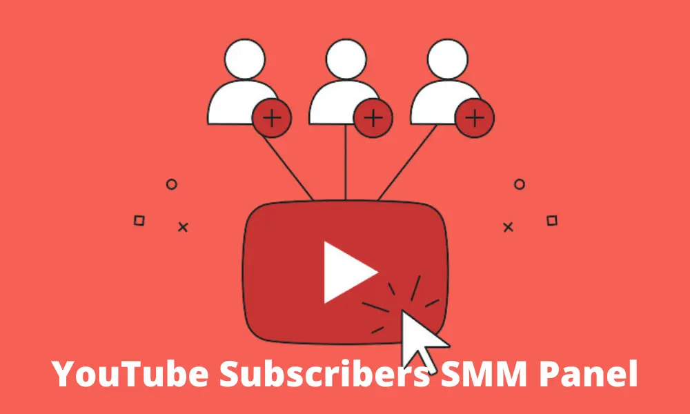 SMM Panel YouTube Subscribers