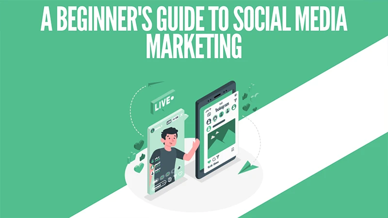Social Media Marketing for Beginners