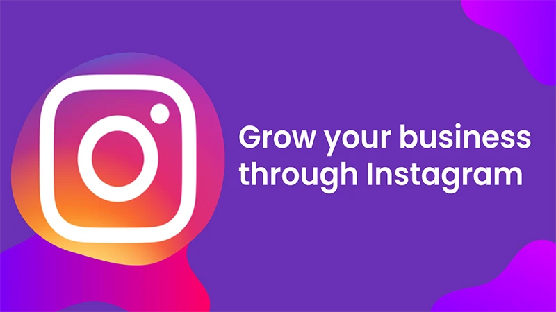 Instagram for Business: Key Benefits for Growth