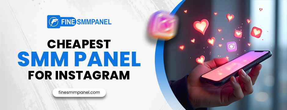 Cheapest SMM Panel for Instagram: How Agencies Scale Social Media Services?