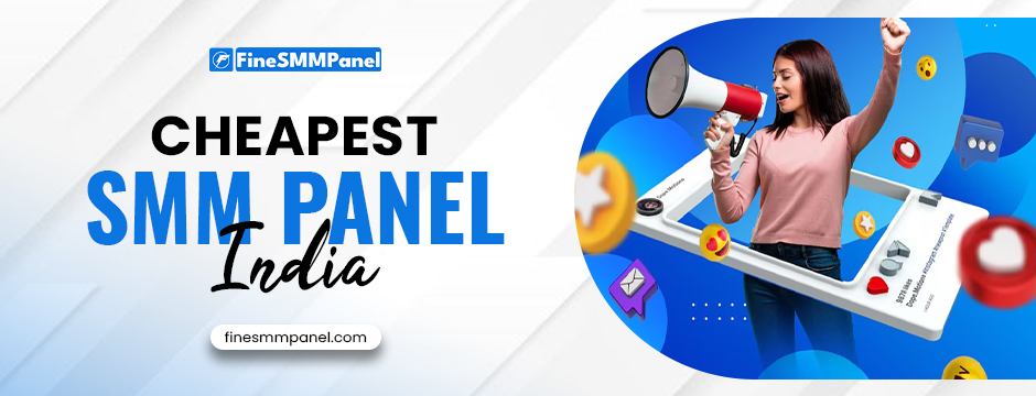 How to Choose the Cheapest SMM panel in india Without Losing Quality cheapest smm panel india