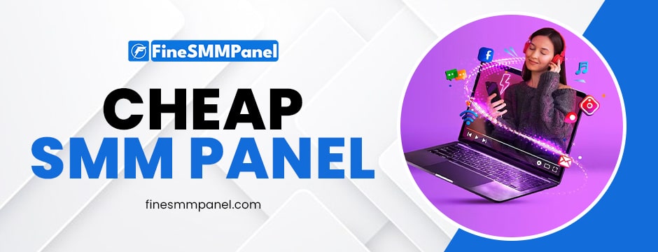 Cheap SMM Panel