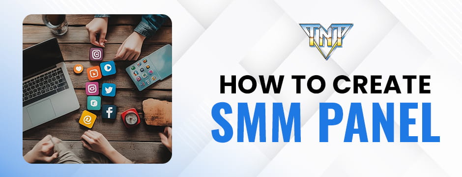 How to Create SMM Panel