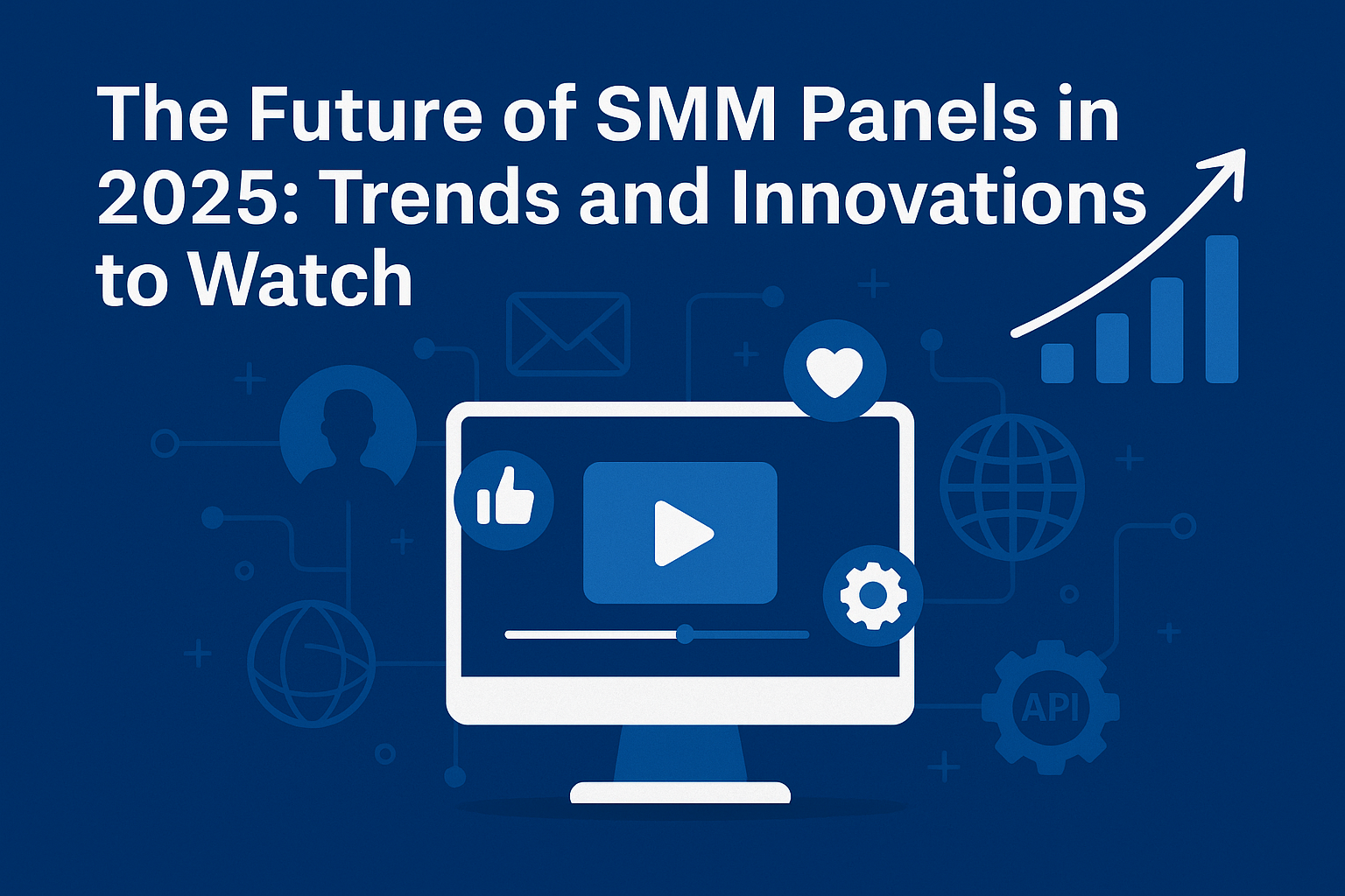 The Future of SMM Panels in 2025: Trends and Innovations to Watch