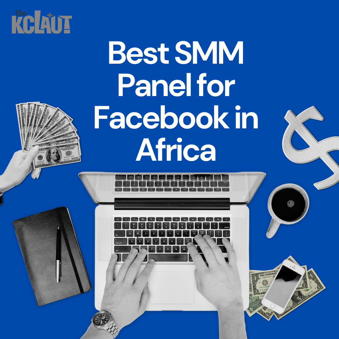 Best SMM Panel for Facebook in Africa 