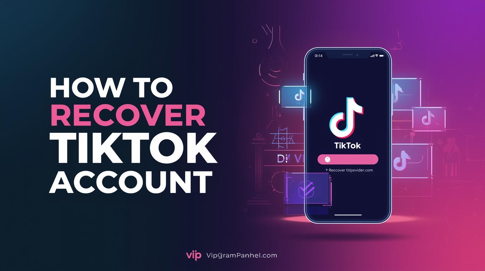 How to Recover Your TikTok Account (Fastest 2025 Guide — 100% Working Methods)