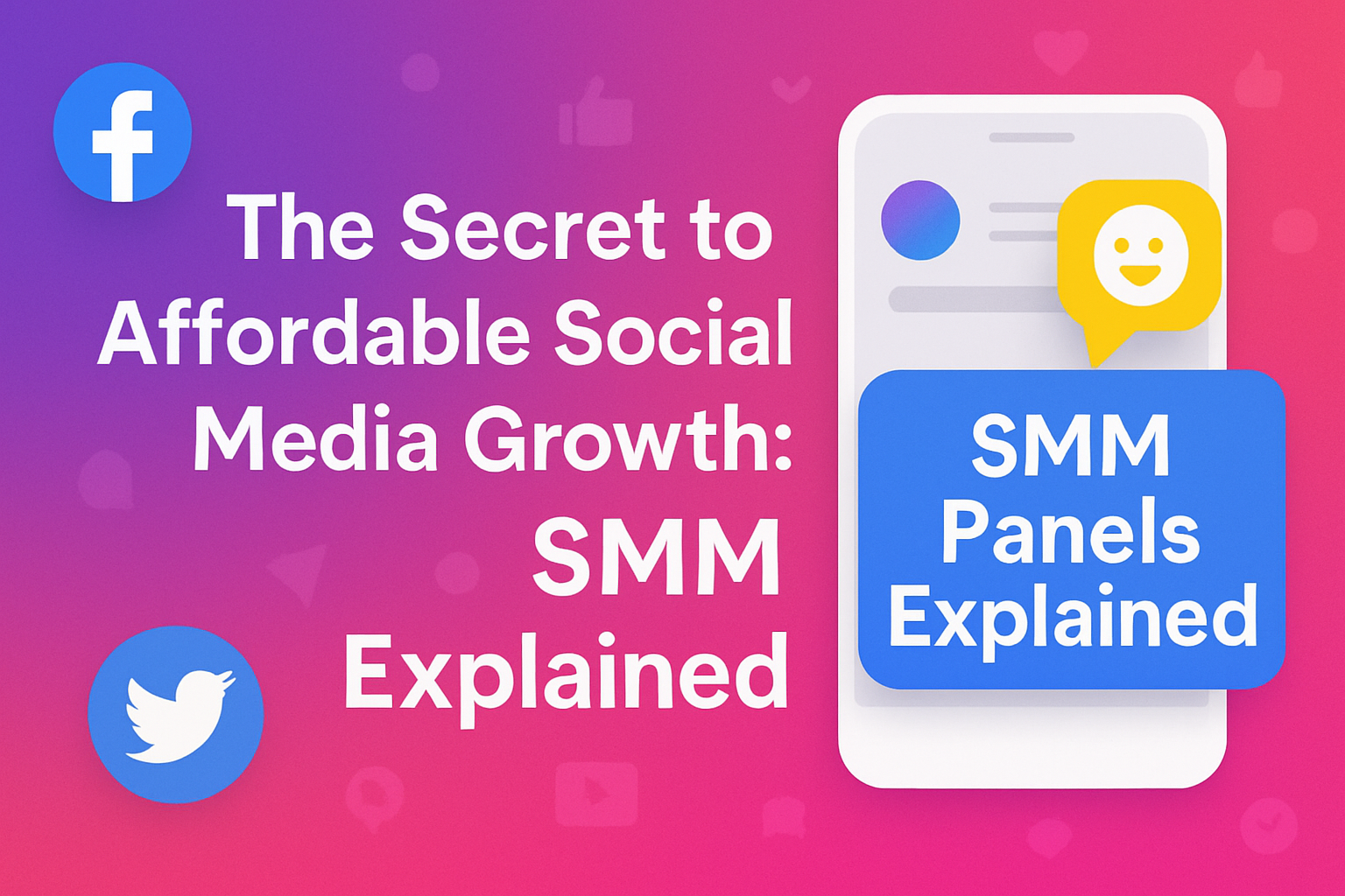 The Secret to Affordable Social Media Growth: SMM Panels Explained