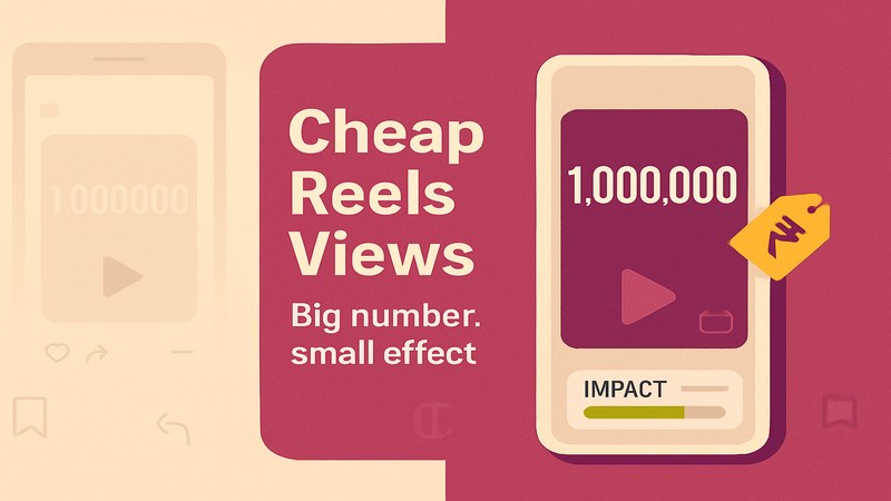 Cheap Reels Views in India: The Biggest Number for the Least Value