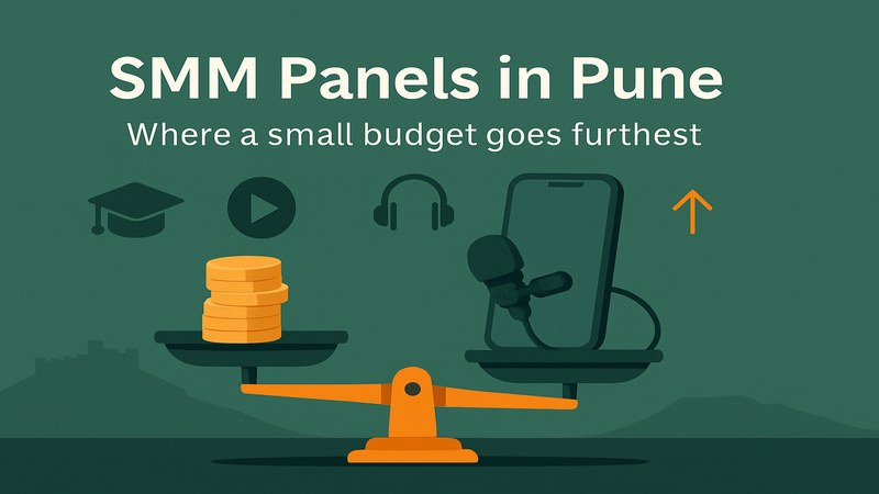 SMM Panel in Pune: What Student Creators Should Know