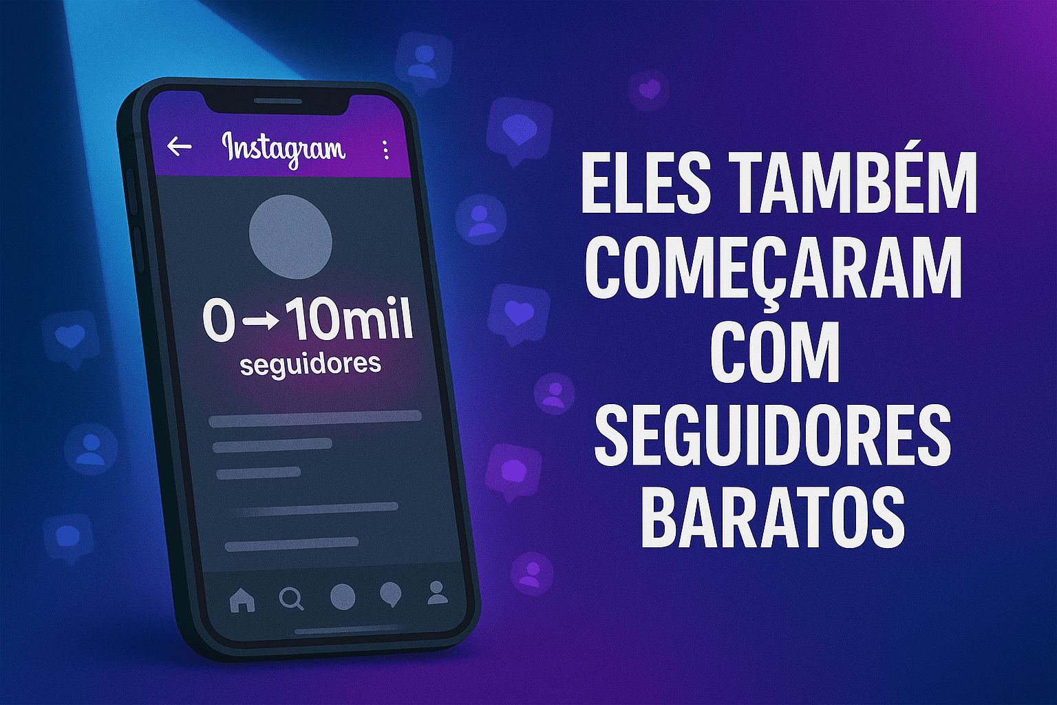 É possível crescer no Instagram com seguidores por 1 real?