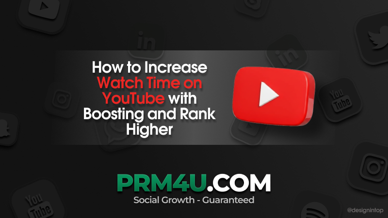 YouTubeで視聴時間を増やし、ランキングを向上させる方法