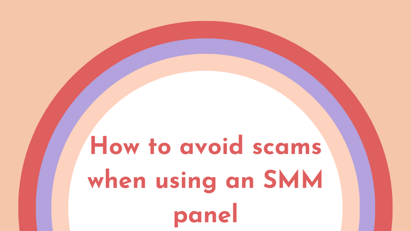 Navigating Safely: A Deep Dive into Protecting Your Business from SMM Panel Scams