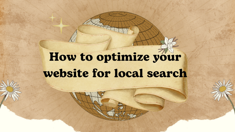 How to Optimize Your Website for Local Search