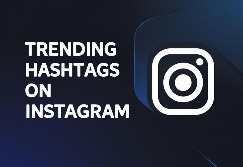 Trending Hashtags on Instagram (2025 Guide): Reach More People with the Right Tags