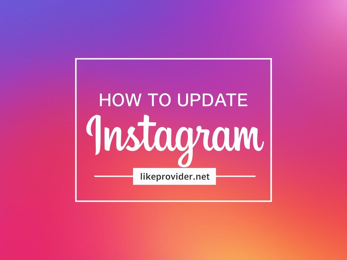 How to Update Instagram in 2025: A Complete Step-by-Step Guide