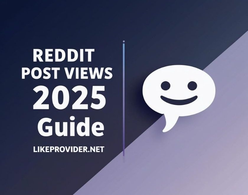 Reddit Post Views (2025 Guide): How to Get More Views on Reddit Instantly