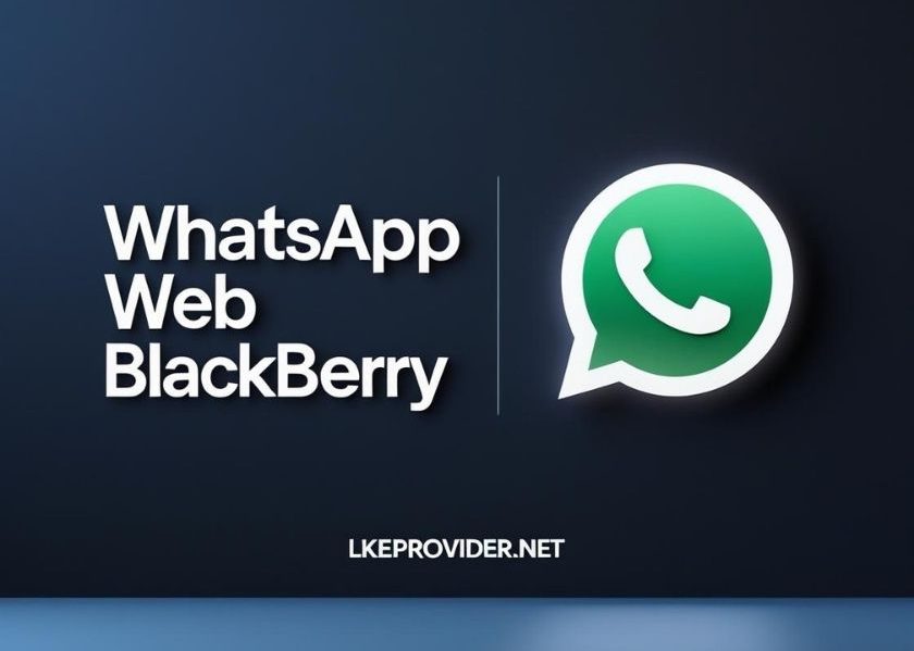 How to Use WhatsApp Web BlackBerry in 2025 (Full Guide)