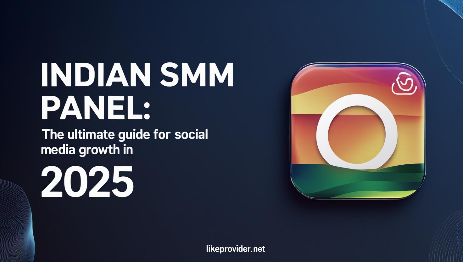 Indian SMM panel - Fast, safe, and affordable social media growth tools for India in 2025.