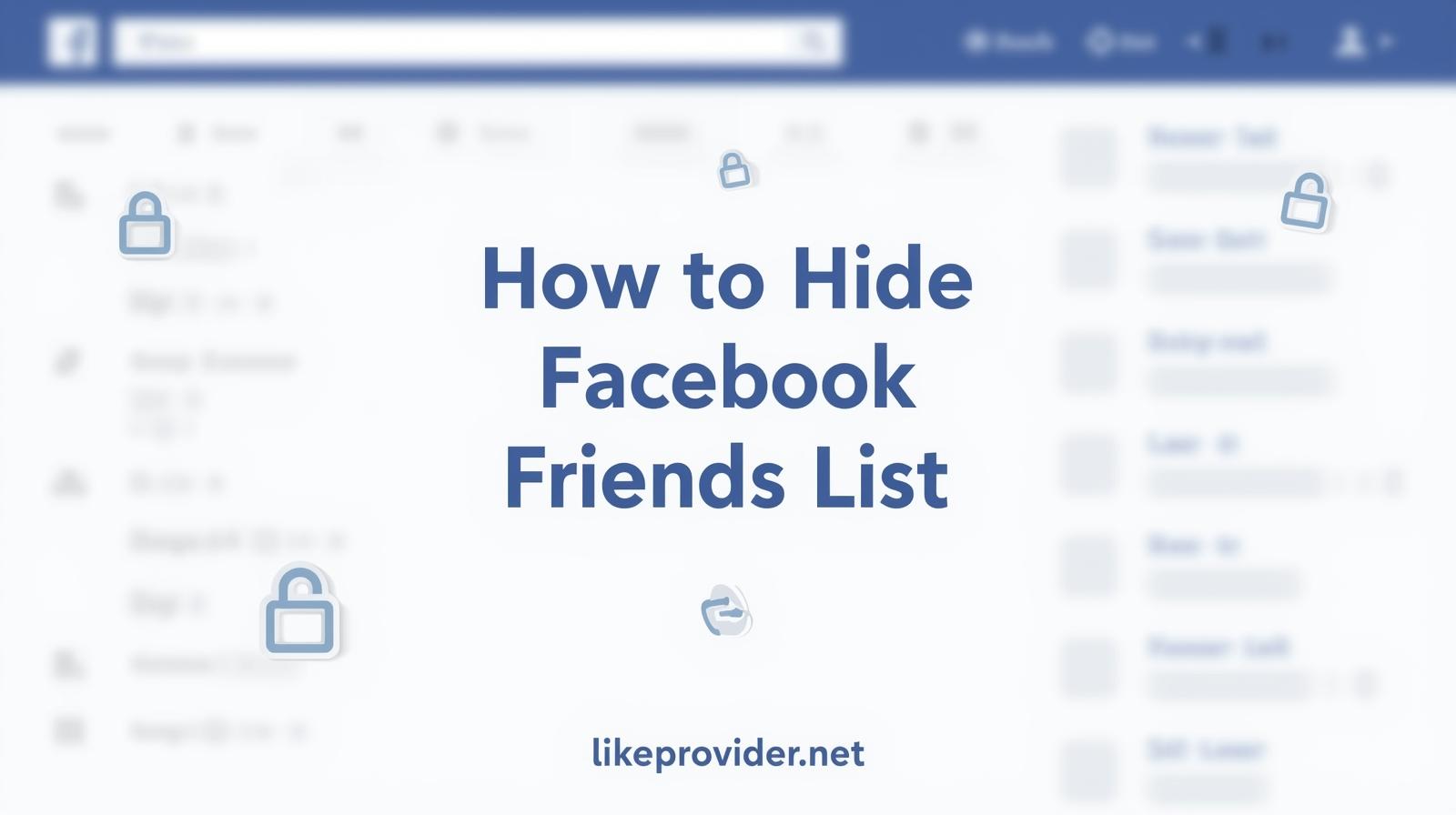 How to Hide Facebook Friends List (Quick & Easy 2025 Guide)