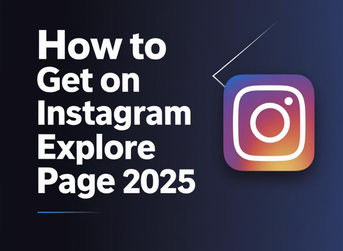 How to Get on Instagram Explore Page 2025: 100% Working Methods for Viral Success