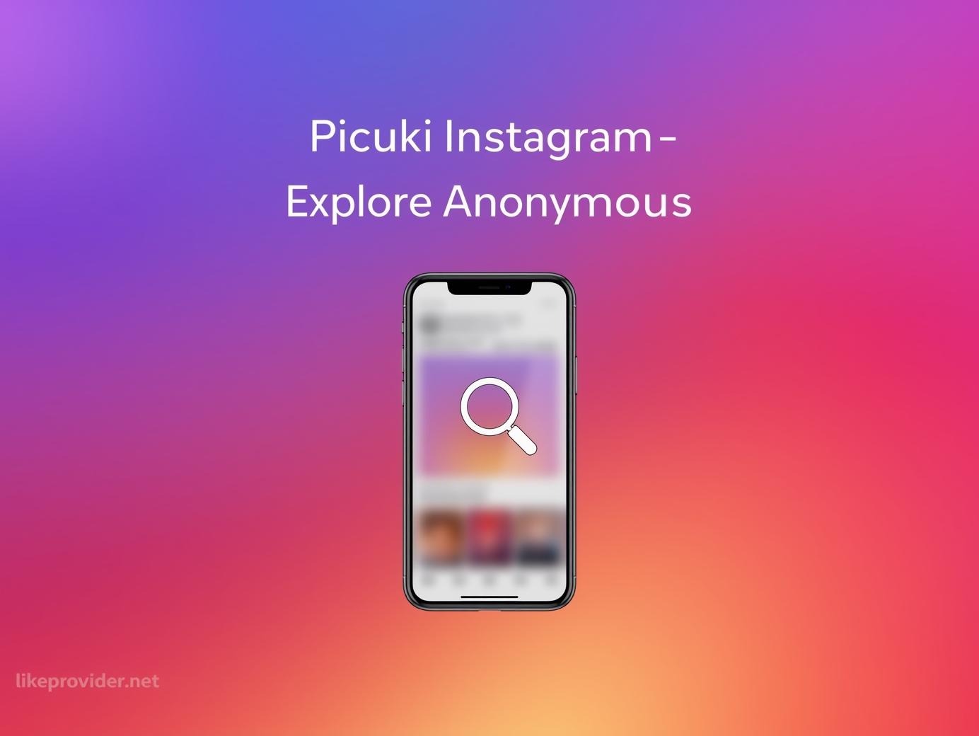 Picuki Instagram Secrets Revealed: Watch Stories & Explore Profiles Anonymously!