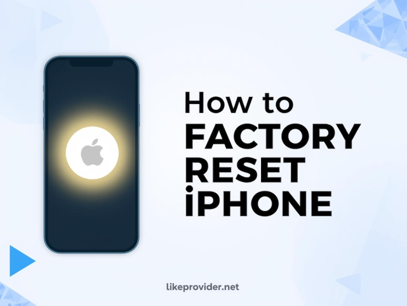 How to Factory Reset iPhone Safely (Step-by-Step Guide 2025)