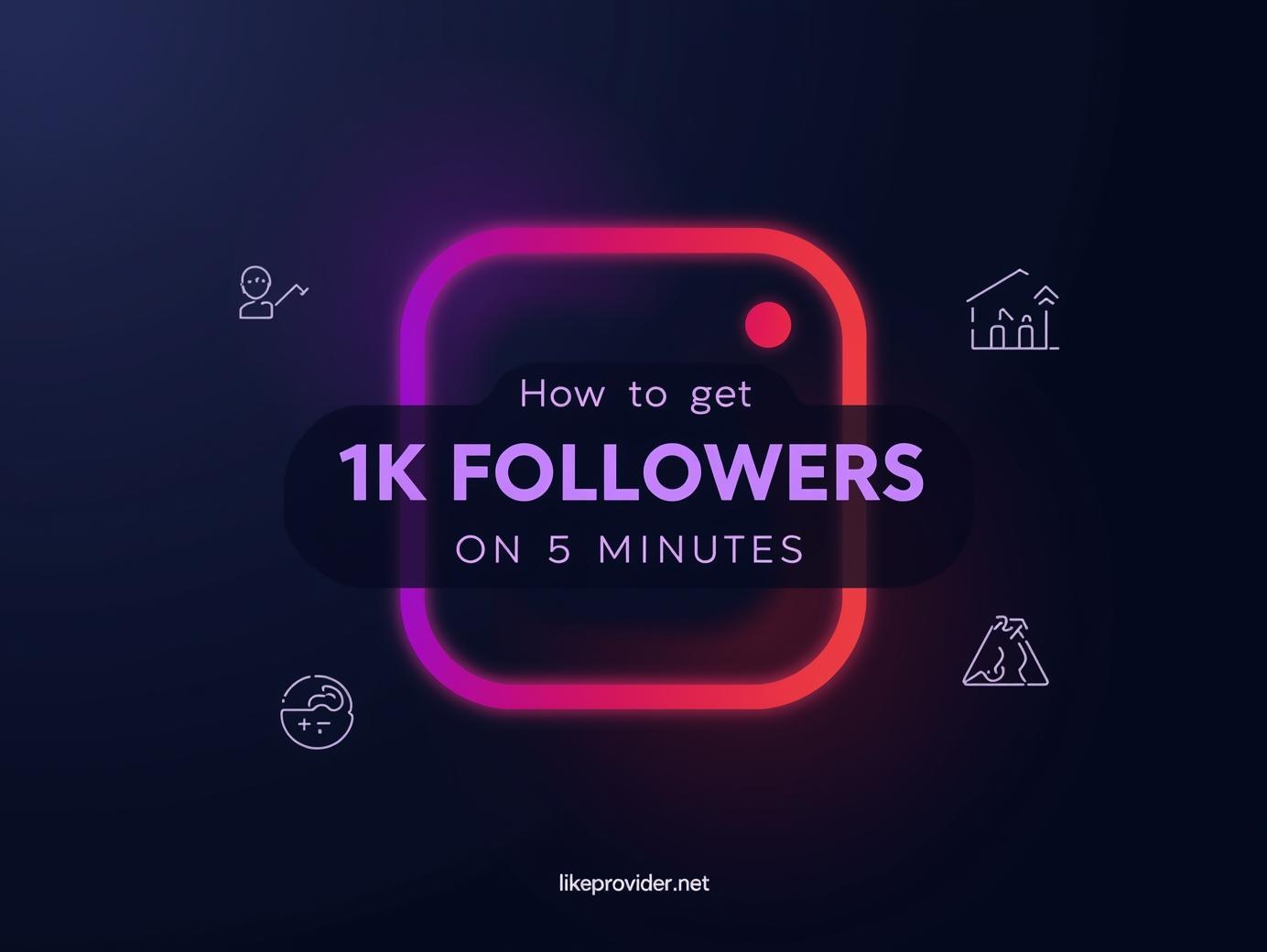 How to Get 1K Followers on Instagram in 5 Minutes (2025 Guide)