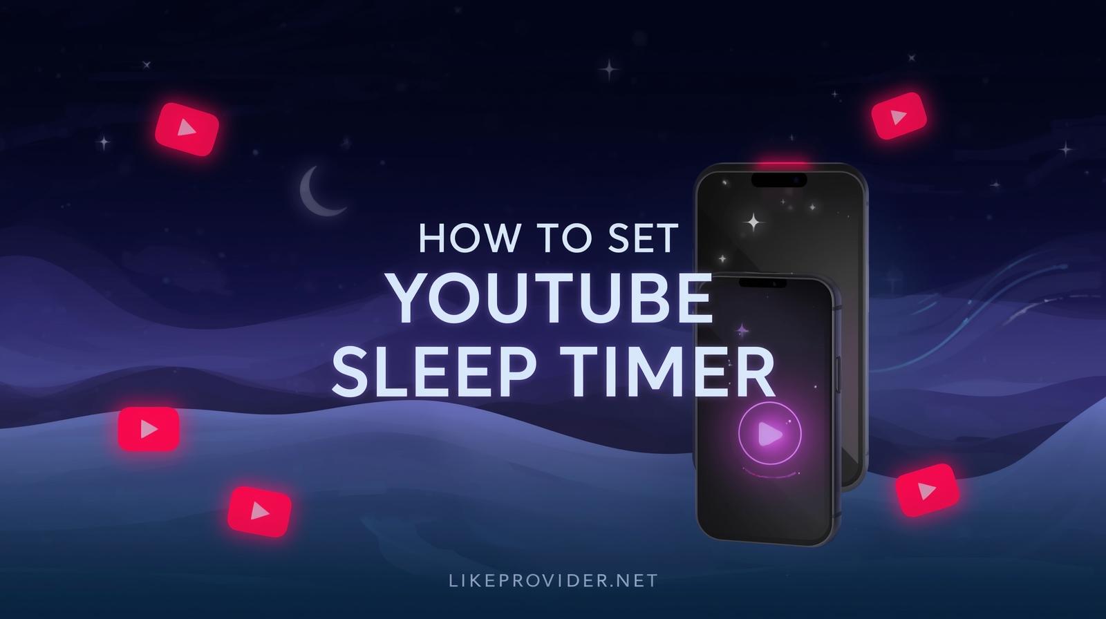 How to Set YouTube Sleep Timer (Quick & Easy Guide)