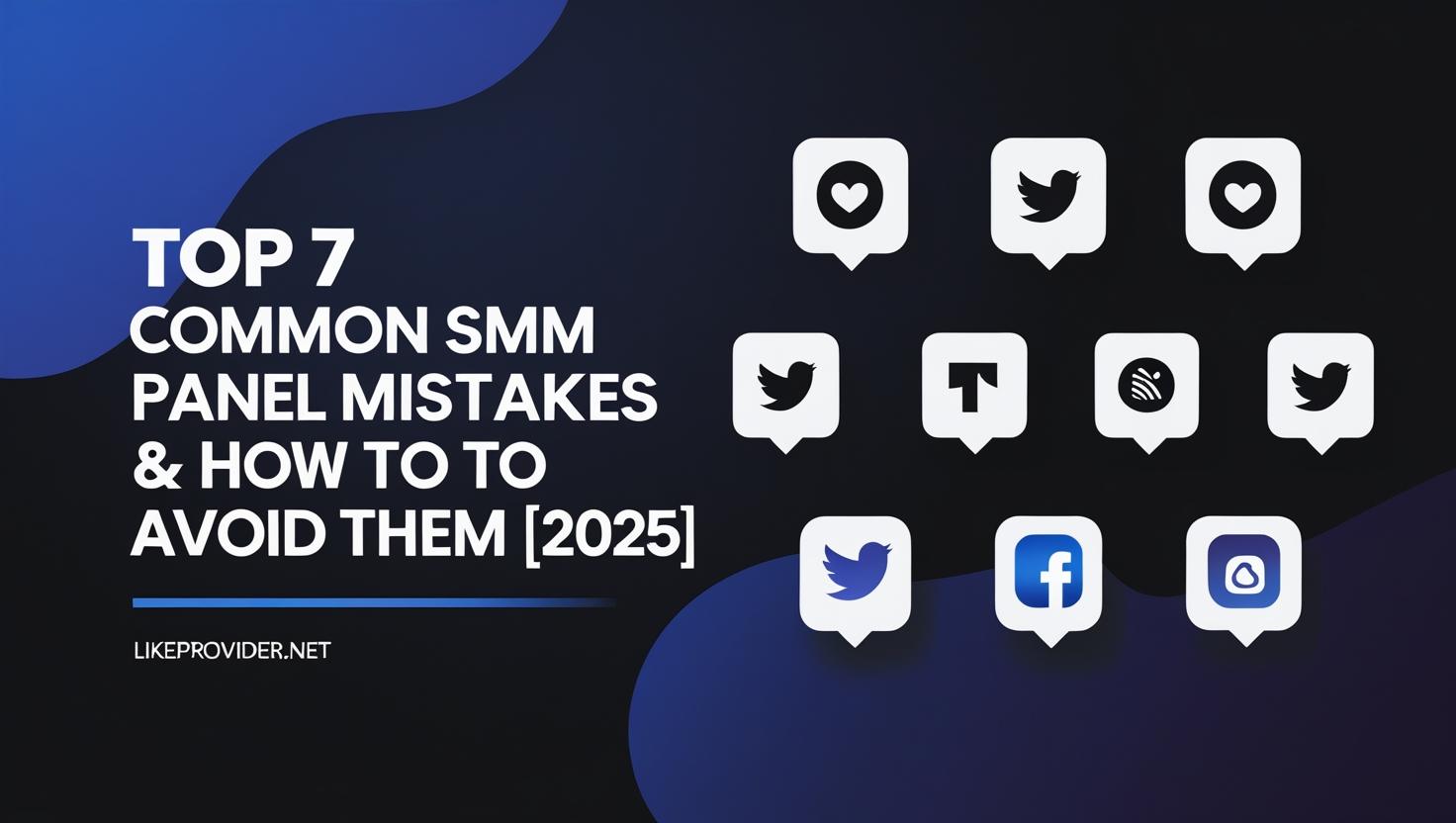 Avoid These SMM Panel Mistakes in 2025 – Social Media Growth Tips