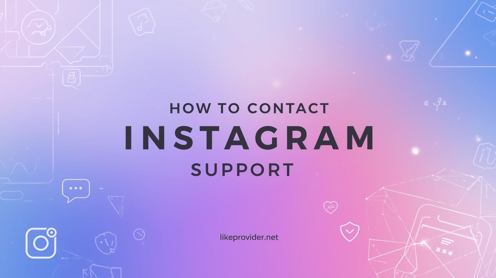 How to Contact Instagram Support (Complete Guide for 2025)