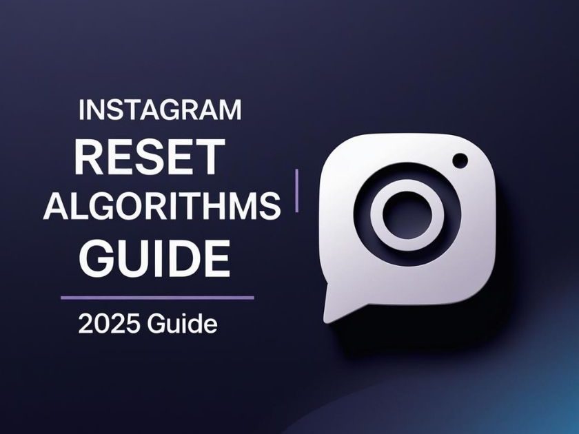 How to Reset Instagram Algorithm (2025 Guide) – Fix Your Feed Fast