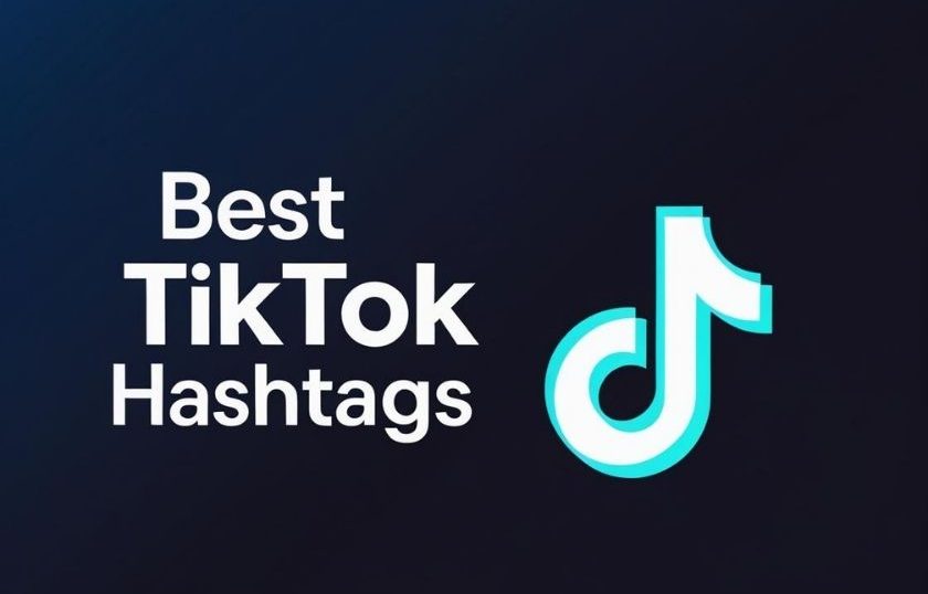 Best TikTok Hashtags (2025 Guide) – Go Viral in Every Niche Fast