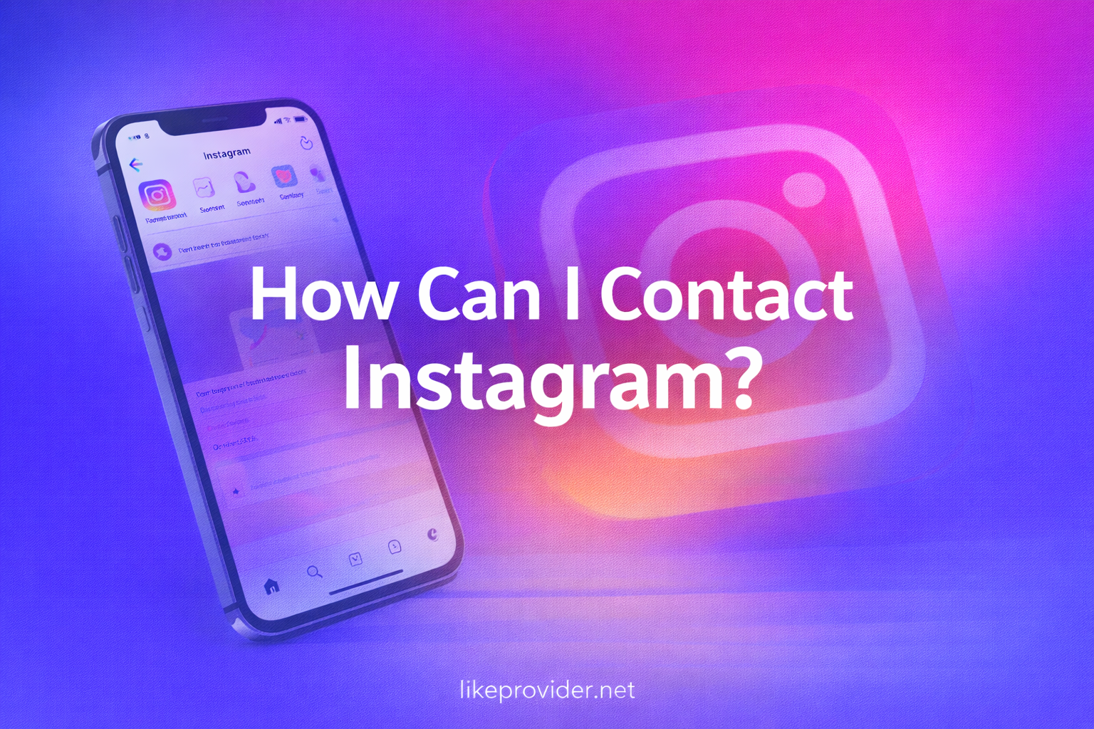 How Can I Contact Instagram? (Official Support & Help Options)