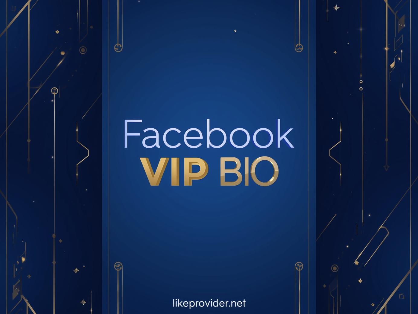 Facebook VIP Bio Secrets: Impress Everyone Instantly!