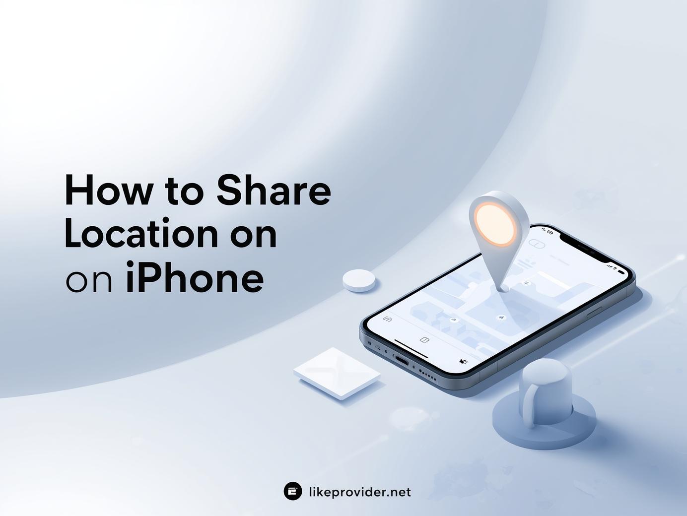How to Share Location on iPhone (Instant Guide for 2025!)