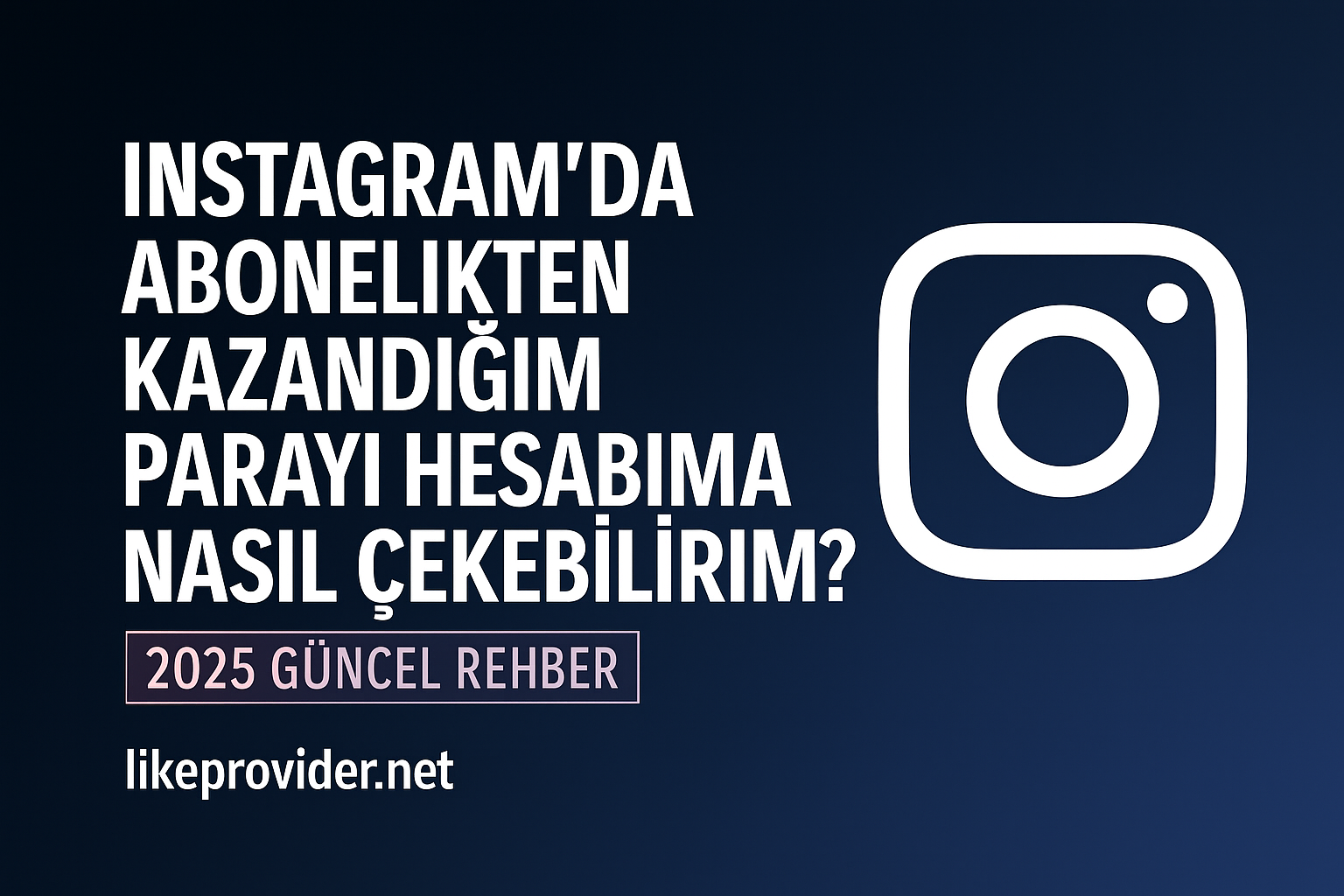 instagram abonelik para çekme, instagram abonelik gelir çekme 2025, instagram subscription withdrawal turkey, instagram ödeme alma rehberi