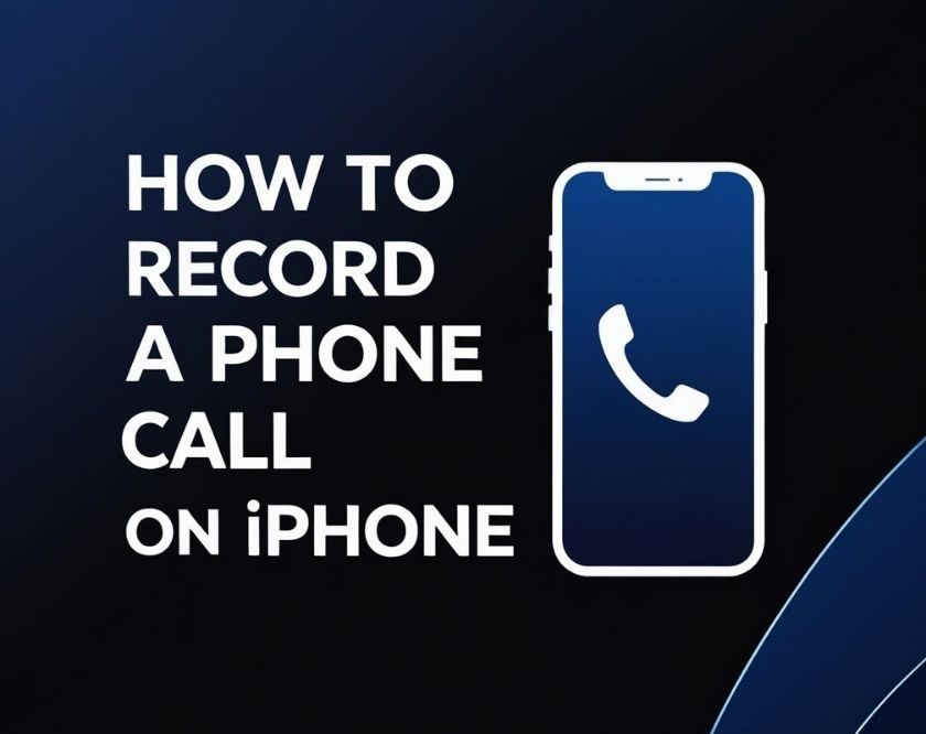 How to Record a Phone Call on iPhone (2025 Guide – Legal Methods)