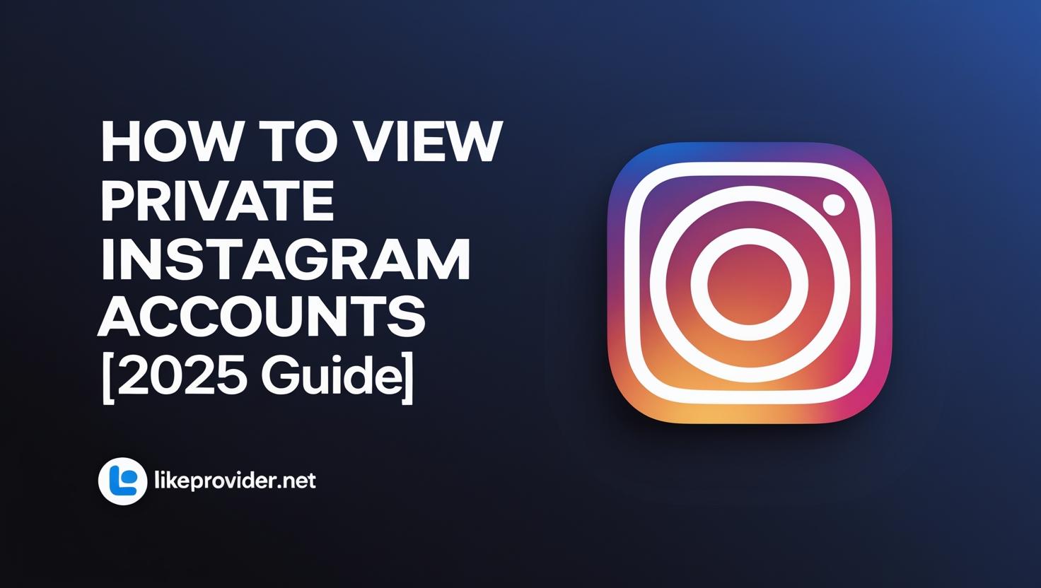 Private Instagram Account – How to View? 2025