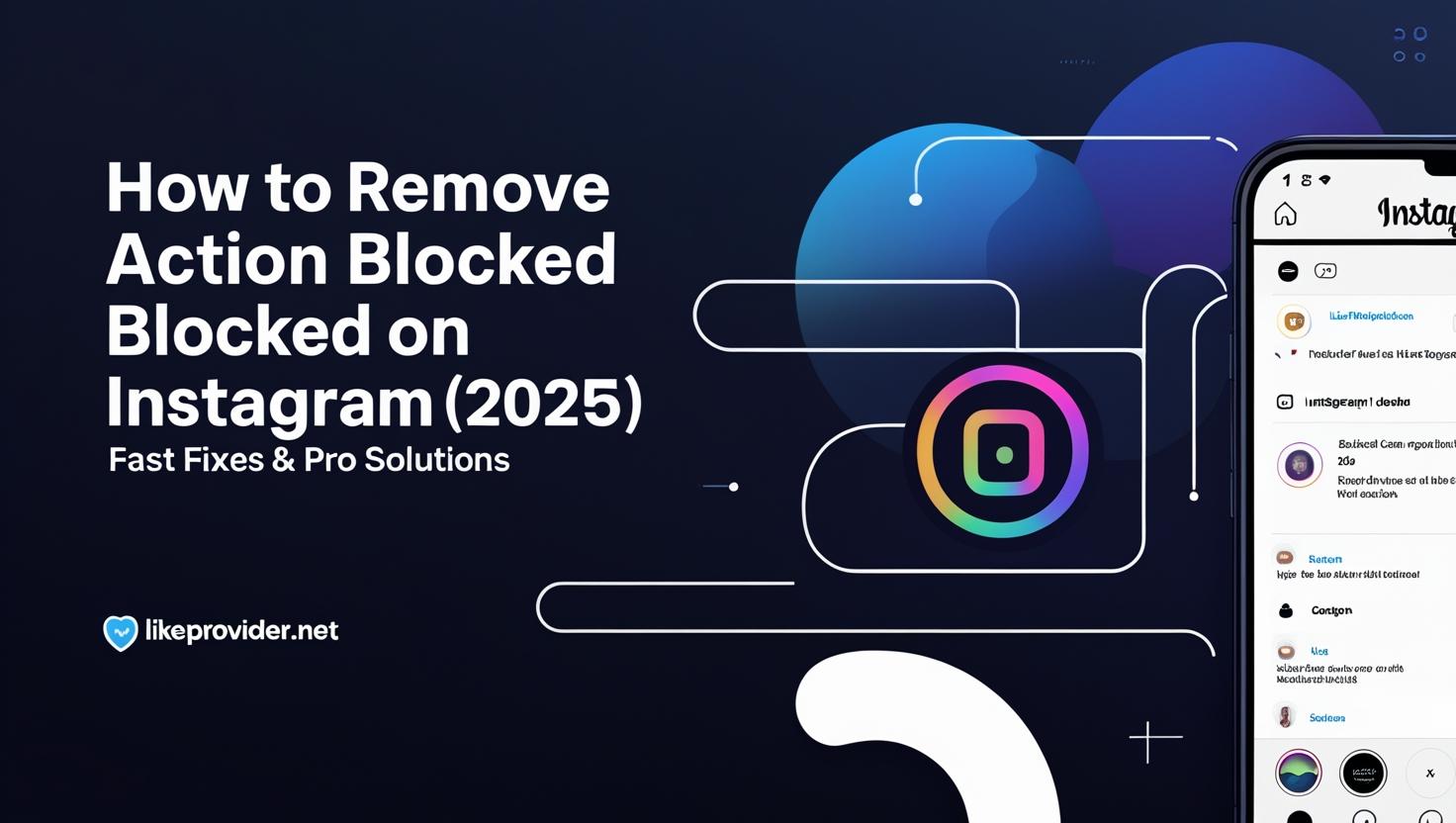 How to Remove Action Blocked on Instagram in 2025, error fix guide, modern Instagram error icon, dark background, likeprovider.net