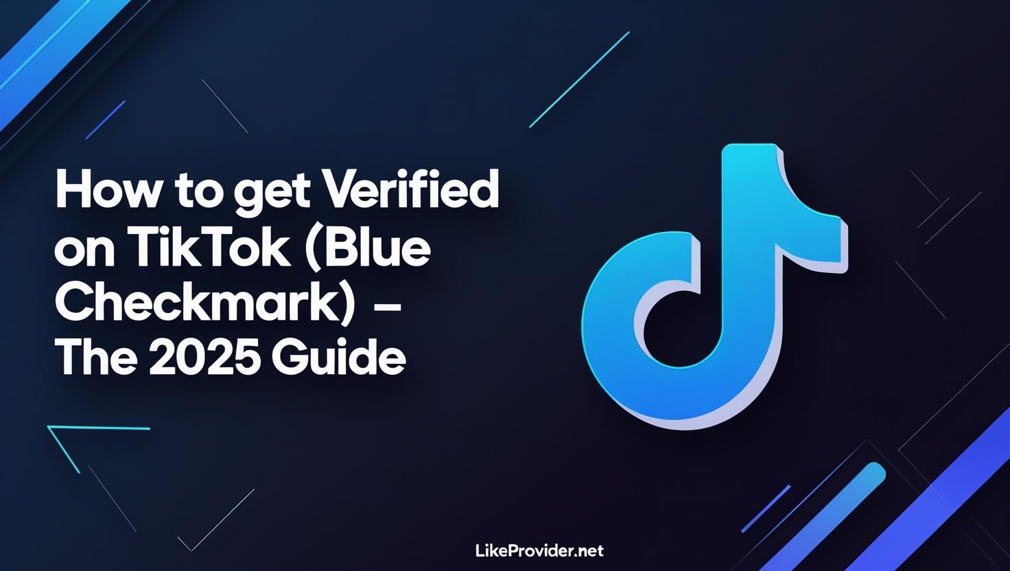 How to get verified on TikTok 2025 – blue checkmark verification badge, TikTok profile, modern dark design.