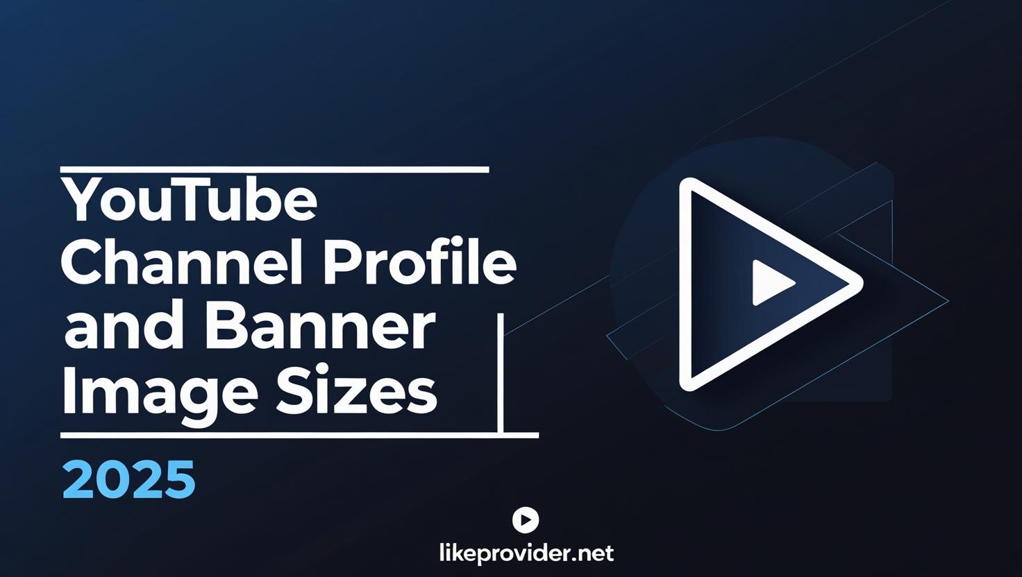 Best YouTube channel profile and banner image sizes for 2025. Latest guidelines for YouTube branding and channel optimization.