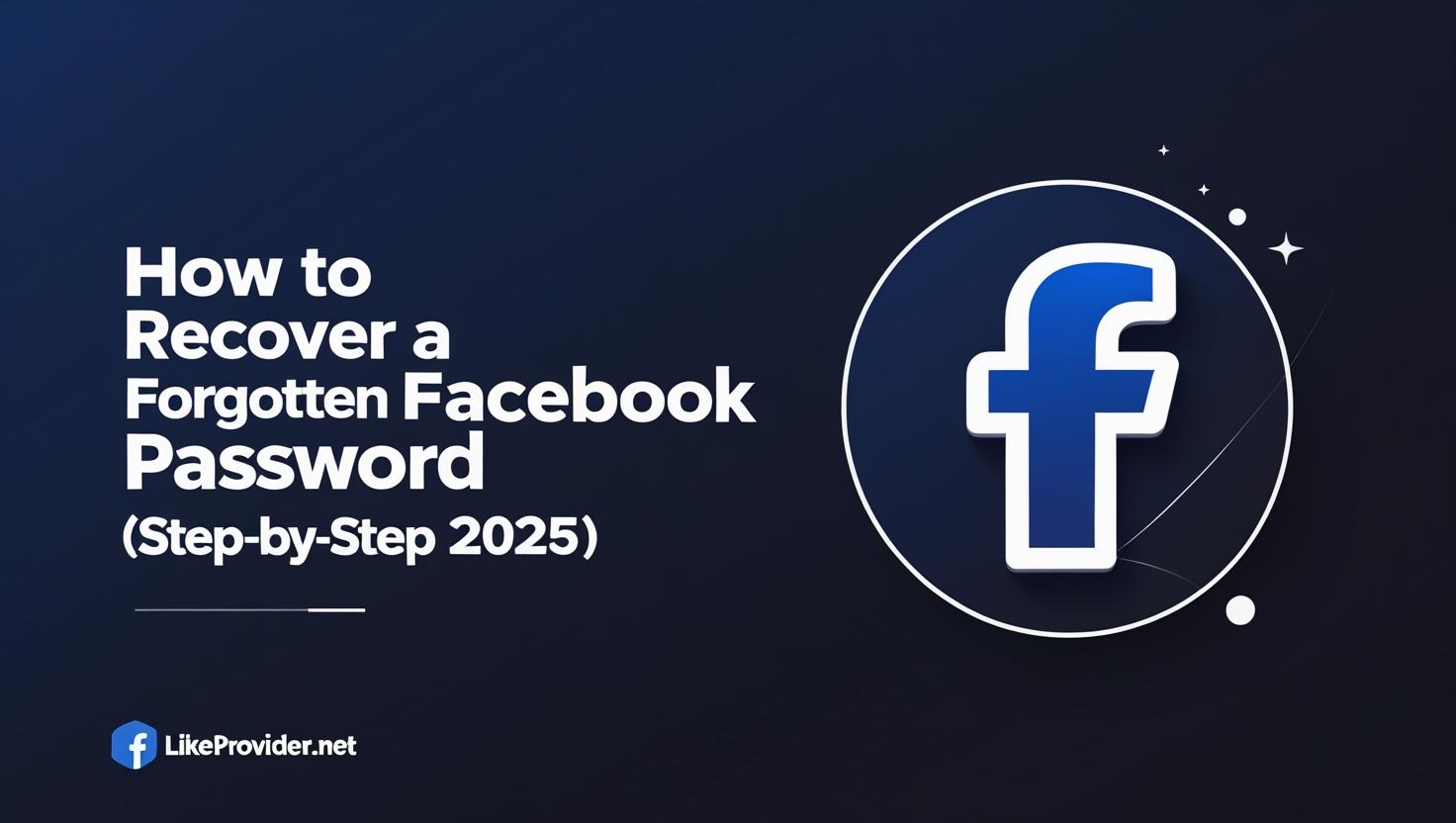 Facebook Password Reset – Easy Steps 2025