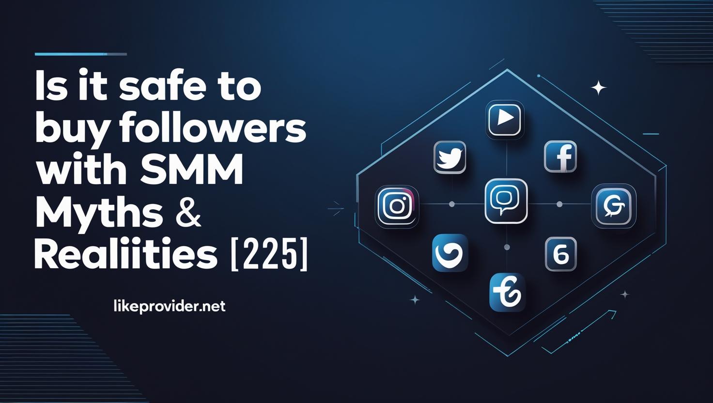 Is It Safe to Buy Followers with SMM Panels? Myths & Realities [2025]