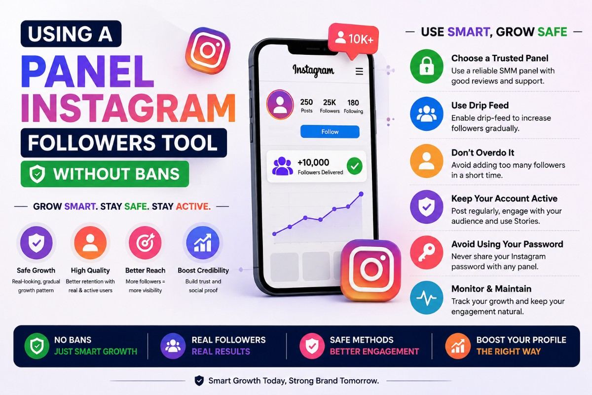 Navigating Safely: Using a Panel Instagram Followers Tool Without Bans