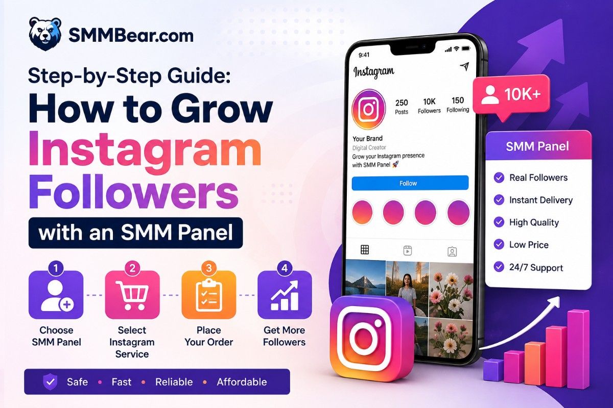 Step-by-Step Guide: How to Grow Instagram Followers with an SMM Panel